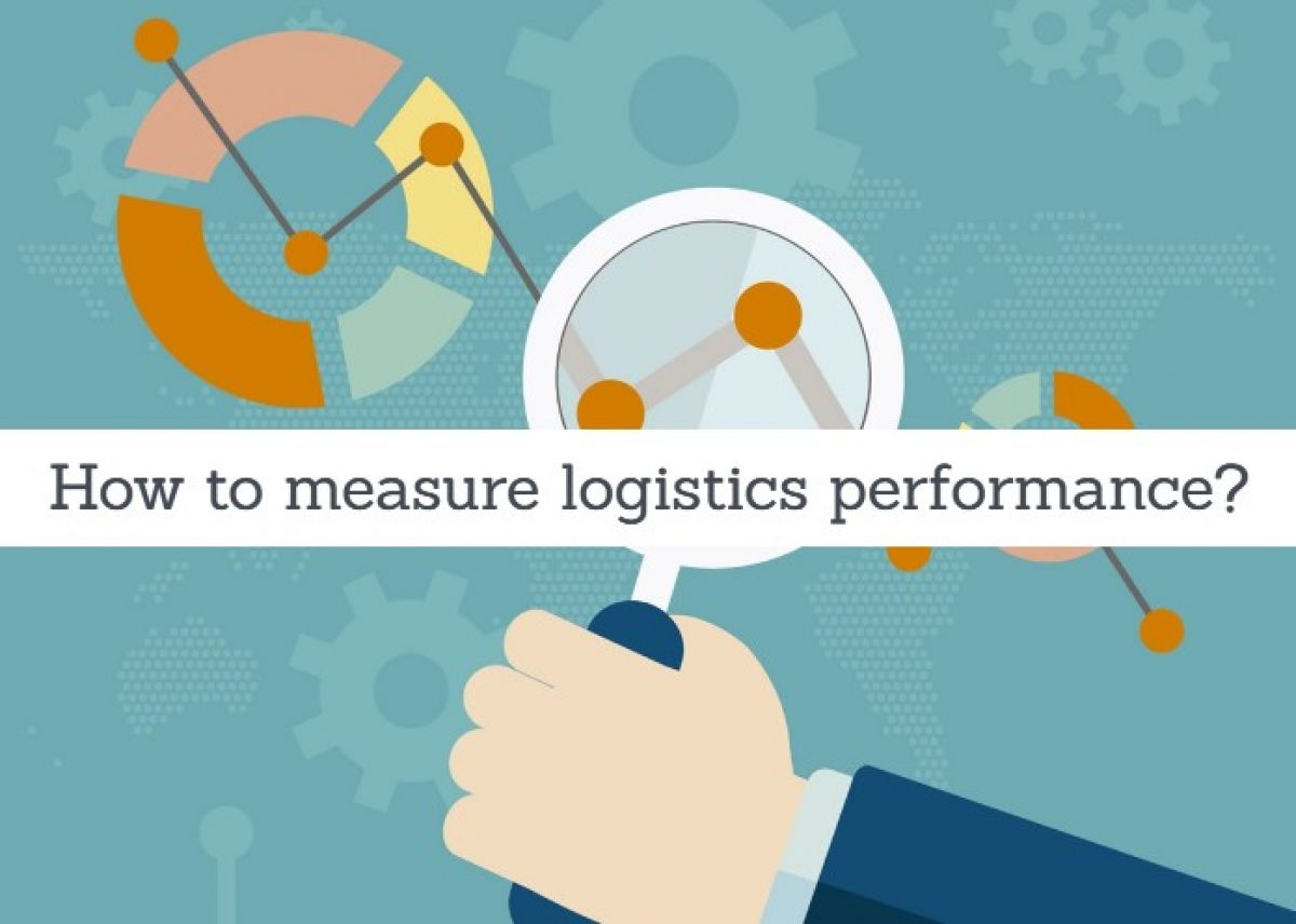 How to Measure Logistics Performance? | Best Agencies