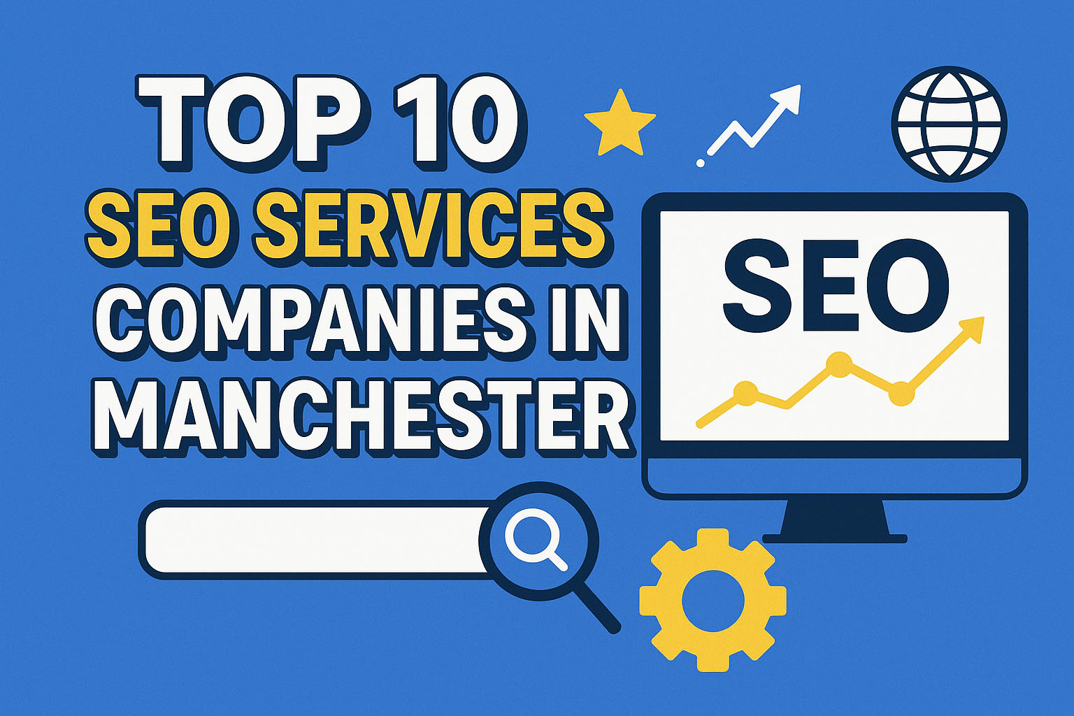 Top 10 SEO Services Companies in Manchester | Best Agencies