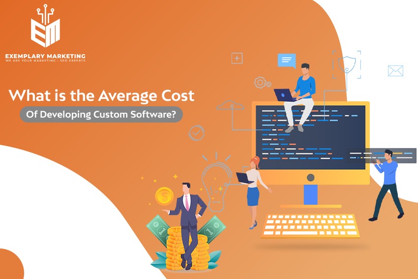 What is the average cost of developing custom software? | Best Agencies